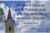 Kapelle Kleedorf und Zitat: Wer glaubt, ein Christ zu sein, weil er die Kirche besucht, irrt sich. Man wird ja auch kein Auto, wenn man in eine Garage geht.